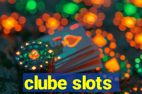 clube slots